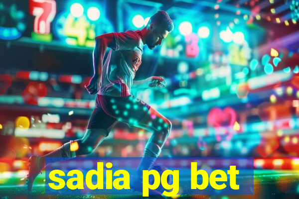 sadia pg bet